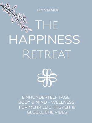 cover image of The Happiness Retreat